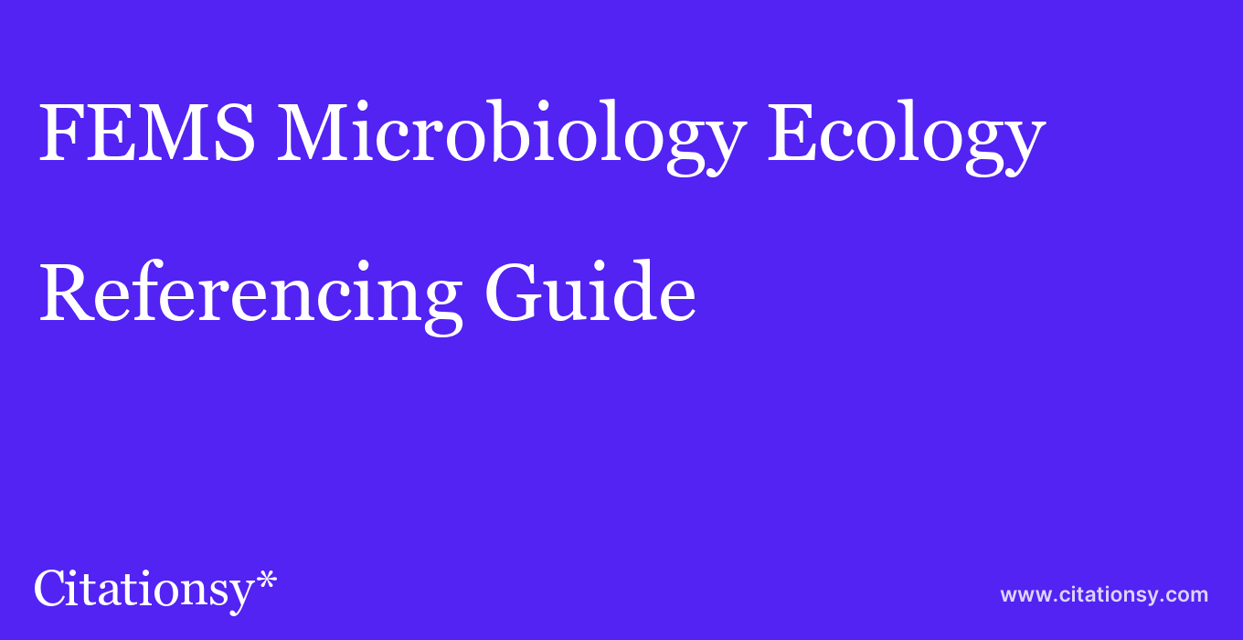 cite FEMS Microbiology Ecology  — Referencing Guide